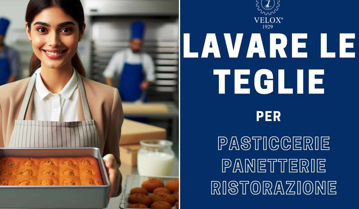 lavare teglie pasticceria ristorazione